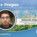 Conhecer Agro –  Clima  e Pragas – Eduardo Engel – EP#31</br></br>